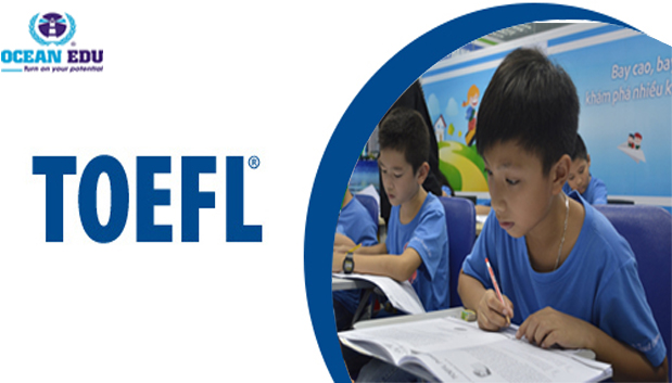 NHỮNG ĐIỀU BẠN CẦN BIẾT VỀ KÌ THI TOEFL