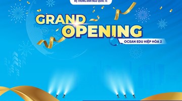 CHÍNH THỨC RA MẮT OCEAN EDU HIỆP HÒA 2 – MỞ CỬA KHÔNG GIAN ANH NGỮ CHUẨN QUỐC TẾ TẠI BẮC NINH