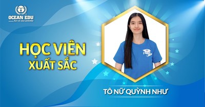 HIỆN THỰC HÓA ƯỚC MƠ DU HỌC TỪ VIỆC HỌC TIẾNG ANH CỦA HỌC VIÊN TÀI NĂNG OCEAN EDU PLEIKU