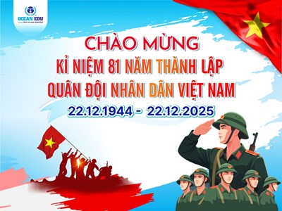 CHÀO MỪNG KỶ NIỆM 81 NĂM NGÀY THÀNH LẬP QUÂN ĐỘI NHÂN DÂN VIỆT NAM (22/12)