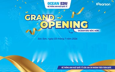 OCEAN EDU SÓC SƠN CHÍNH THỨC TRỞ LẠI – RA MẮT DIỆN MẠO MỚI, NÂNG TẦM TRẢI NGHIỆM CHUẨN QUỐC TẾ