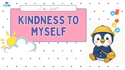 Kindness to Myself – Yêu Bản Thân Từ Những Điều Nhỏ Nhất