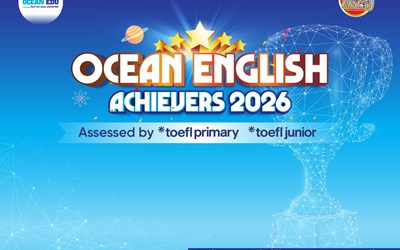 CHÍNH THỨC PHÁT ĐỘNG OCEAN ENGLISH ACHIEVERS 2026 – SÂN CHƠI TIẾNG ANH QUỐC TẾ DÀNH CHO HỌC SINH 7-15 TUỔI
