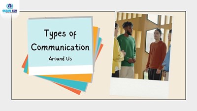 Các Loại Hình Giao Tiếp Quanh Ta – Bài Học Ngữ Pháp Thiết Thực Dành Cho Teens