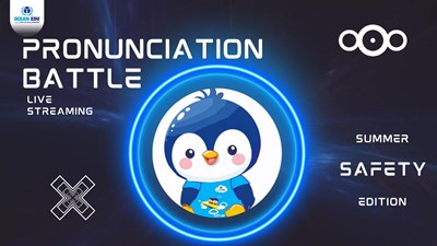 Học Phát Âm Tiếng Anh Chuẩn Cùng Pronunciation Fun Battle Và Mẹo An Toàn Mùa Hè!