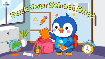  Pack Your School Bag – Dạy Bé Tiếng Anh Qua Hoạt Động Chuẩn Bị Đồ Đi Học.