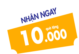 Nhận ngay 10.000 quà tặng