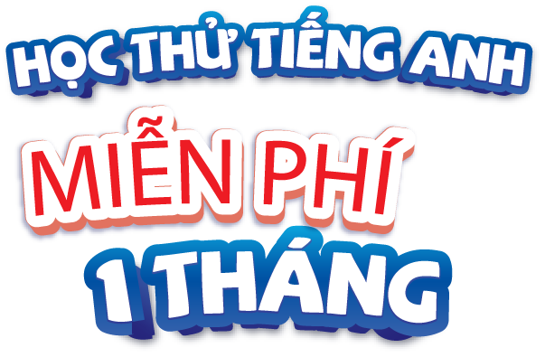 Học thử tiếng Anh miễn phí 1 tháng