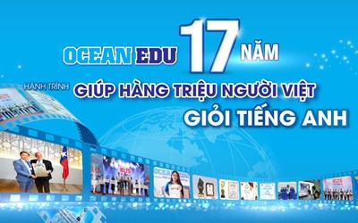 Ocean Edu 17 năm - hành trình giúp triệu người Việt giỏi tiếng Anh