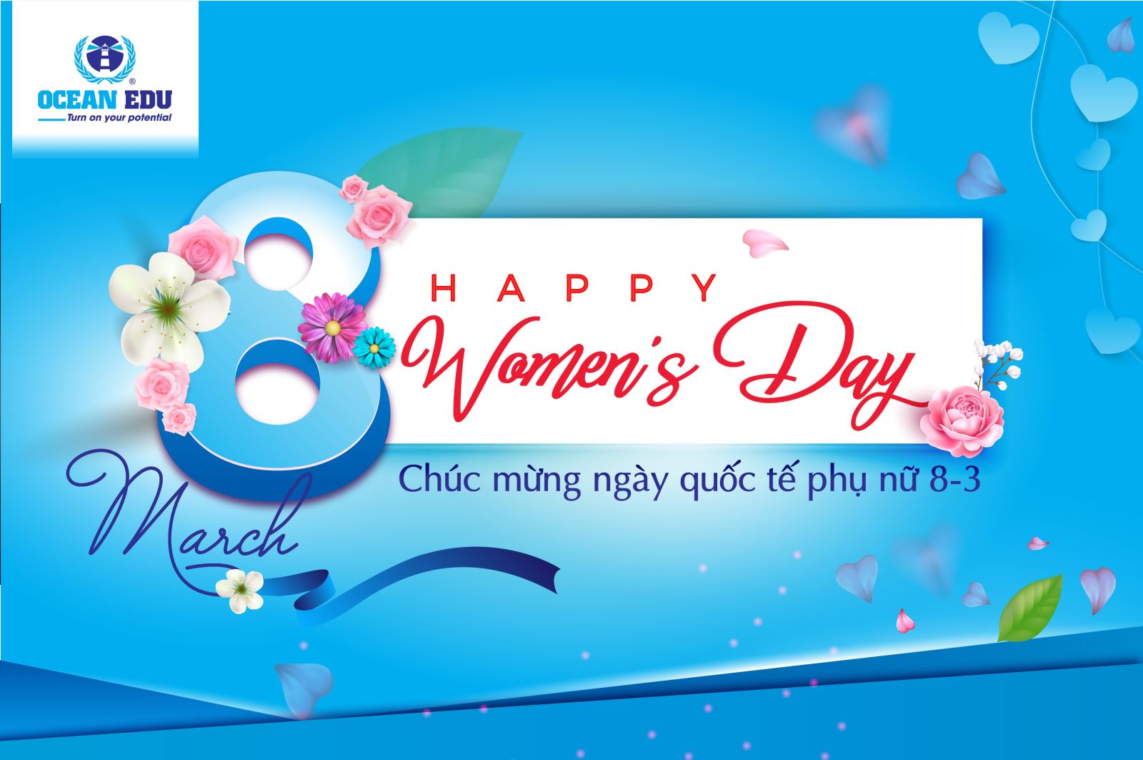 Chúc mừng Ngày Quốc tế Phụ nữ 8/3: Ocean Edu xin gửi lời chúc mừng đến tất cả những người phụ nữ đặc biệt trên thế giới trong ngày Quốc tế Phụ nữ 8/